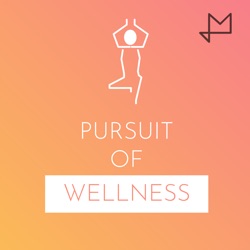 The Pursuit Of Wellness