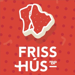 Indul a Friss Hús podcastja!