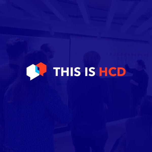 This is HCD - Human Centered Design Podcast