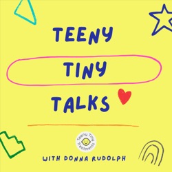 Teeny Tiny Talks