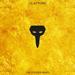 13. The Golden Mixes: Claptone Secret Edits