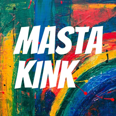 Masta Kink Masta Kink