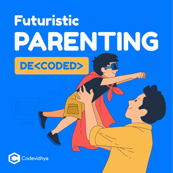 Futuristic Parenting DeCoded with Codevidhya Artwork