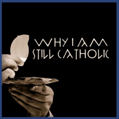 Why I Am Still Catholic w/ Ronda Chervin Why I Am Still Catholic w/ Ronda Chervin