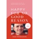 Happy For No Good Reason