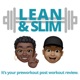 Lean & Slim
