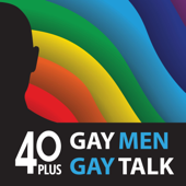 40 Plus: Gay Men. Gay Talk. - Rick Clemons