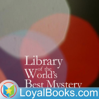 Library of the World's Best Mystery and Detective Stories by Julian Hawthorne, editor podcast
