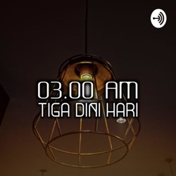 TIGA DINI HARI