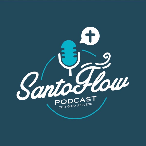 SantoFlow Podcast