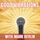 Good Vibrations Podcast