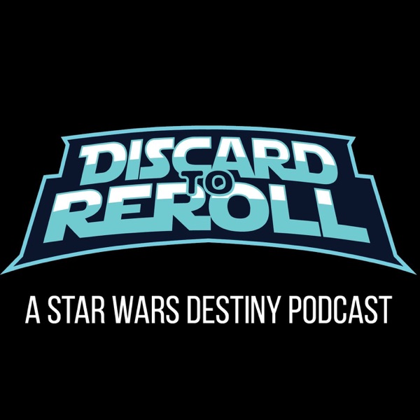 Discard to Reroll - Star Wars Destiny Artwork