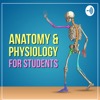 Anatomy & Physiology For Students