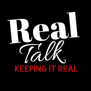 Real Talk Podcast