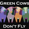 Green Cows Don't Fly artwork