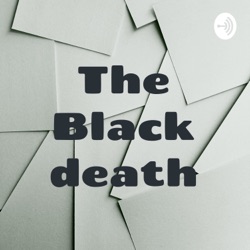 The Black death