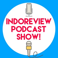 Episode 1 - Indoreview Podcast Show!