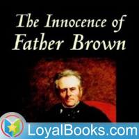 The Innocence of Father Brown by G. K. Chesterton podcast