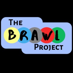The Brawl Project Ep. 1: The Brawl Waiting Room