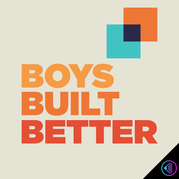 Boys Built Better Artwork