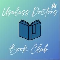 Useless Doctors Book Club podcast