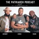 The Patriarch Podcast