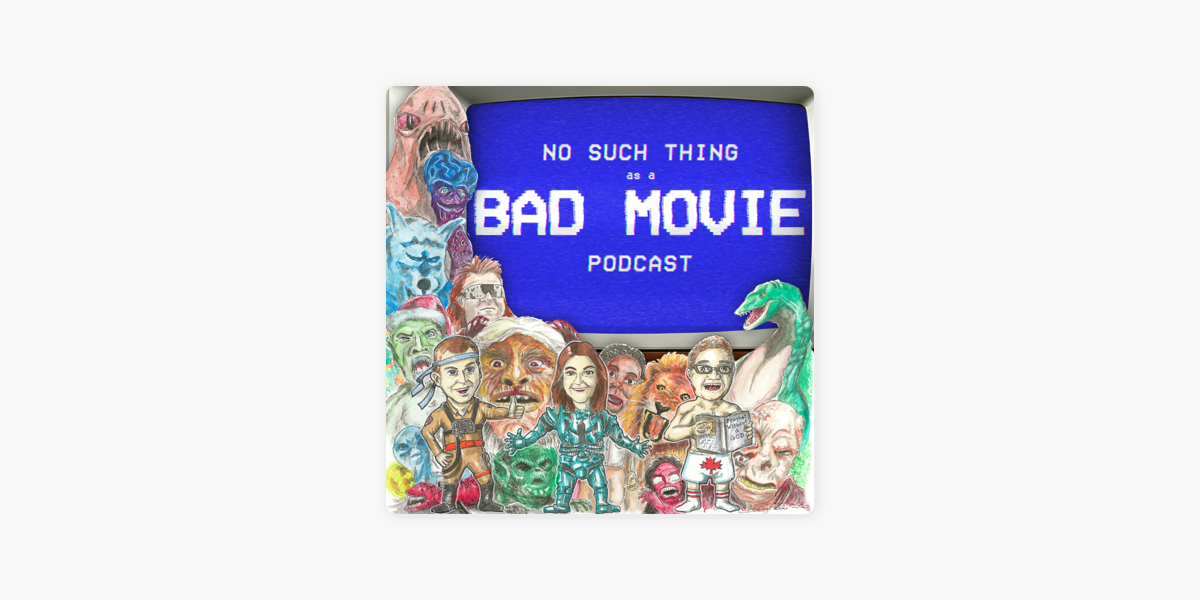 no-such-thing-as-a-bad-movie-on-apple-podcasts