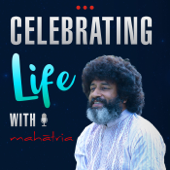 Celebrating Life With Mahatria - Mahatria
