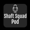 Shaft Squad Pod artwork