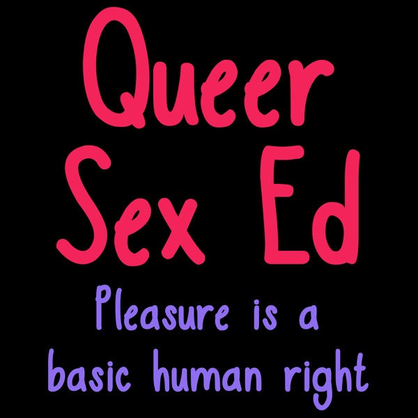 Queer Sex Ed Podcast poster