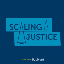 Scaling Justice