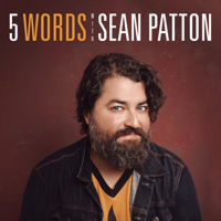 5 Words with Sean Patton podcast