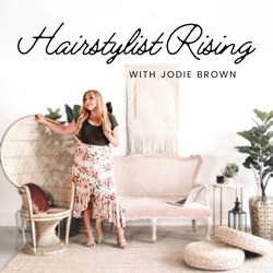 The Hairstylist Rising Podcast