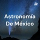 Astronomía De México