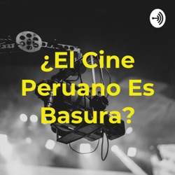 ¿El Cine Peruano Es Basura? (Trailer)