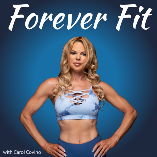 Forever Fit with Carol Covino Artwork