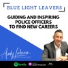 The Blue Light Leavers Podcast