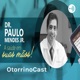 # 26 Sofre com a GARGANTA INCHADA? Explico as causas, exames para diagnostico e tratamentos/ Dr. Paulo Mendes OtorrinoCast Otorrino em Curitiba