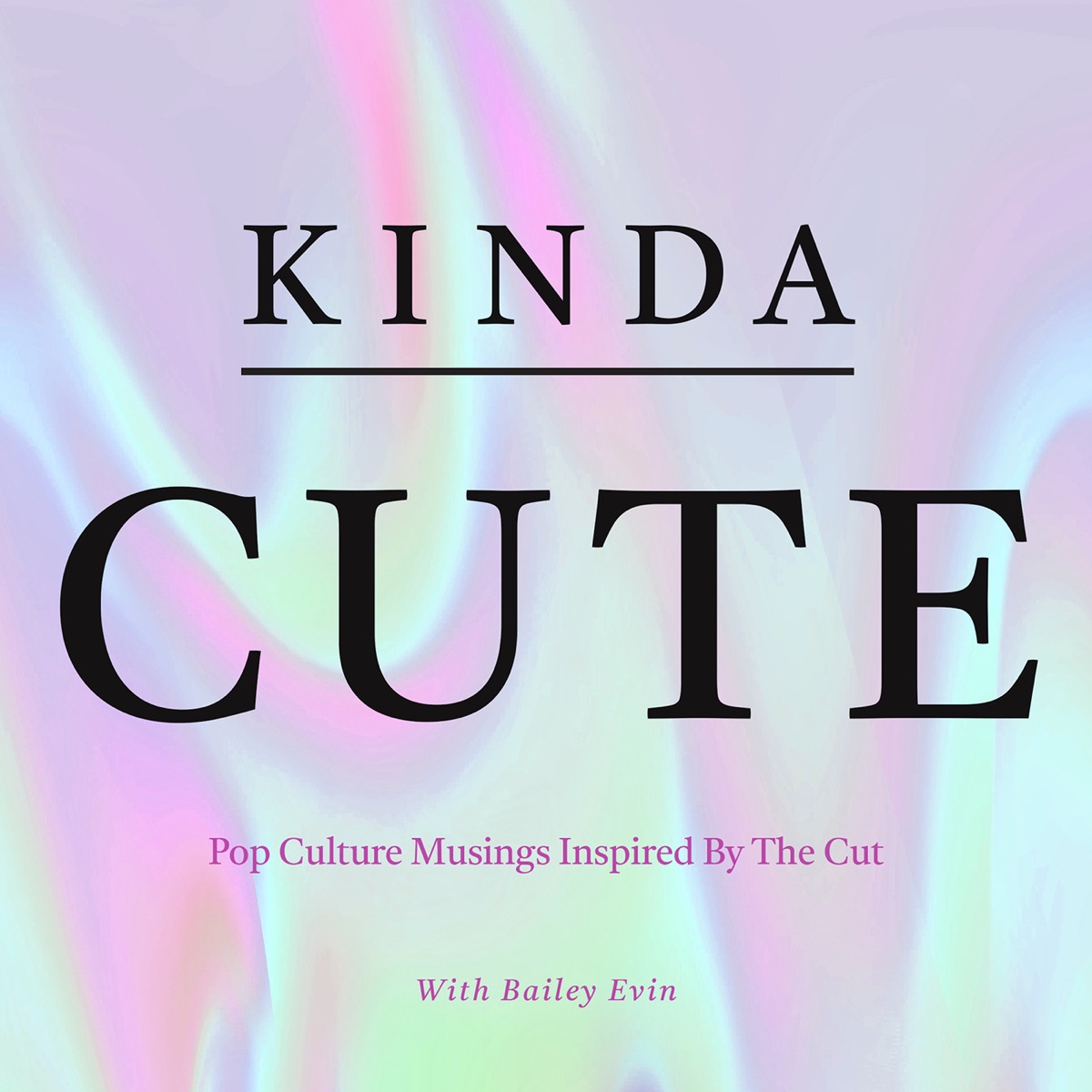 Kinda Cute: A Pop Culture Podcast – Podcast – Podtail