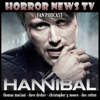 The  Hannibal Fan Podcast on Horror News TV - Doc Rotten, Thomas Mariani and Dave Dreher