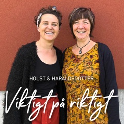 Viktigt på riktigt- Haraldsdotter & Kensén