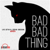 Bad Bad Thing - PodcastOne