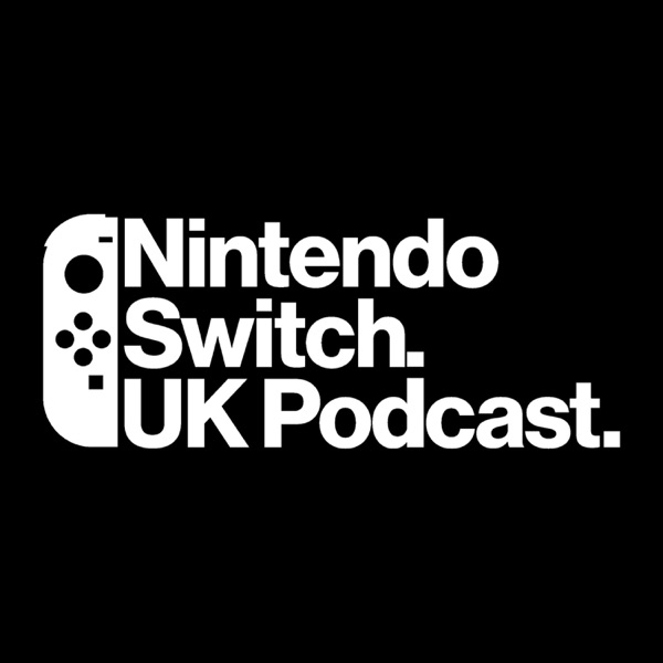 Nintendo Switch UK Podcast