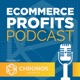 eCommerce Profits Podcast