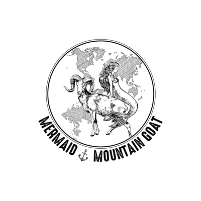 Mermaid & Mountain Goat
