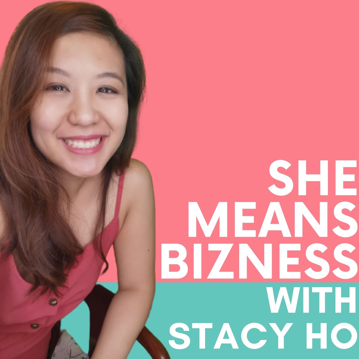 She Means Bizness With Stacy Ho Podcast Podtail