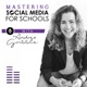 Mastering Social Media for Schools