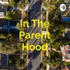 In The Parent Hood