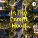 In The Parent Hood