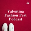 Valentina Fashion Fest Podcast artwork